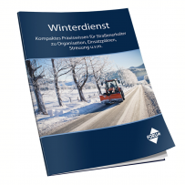 Winterdienst - Praxiswissen für Straßenerhalter Print Ausgabe Winterdienst - Praxiswissen für Straßenerhalter Print Ausgabe