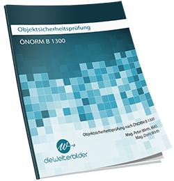 ÖNORM B 1300: Handlungsanweisungen und Prüfprotokolle