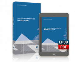 Das Baustellenhandbuch für den Innenausbau Das Baustellenhandbuch für den Innenausbau